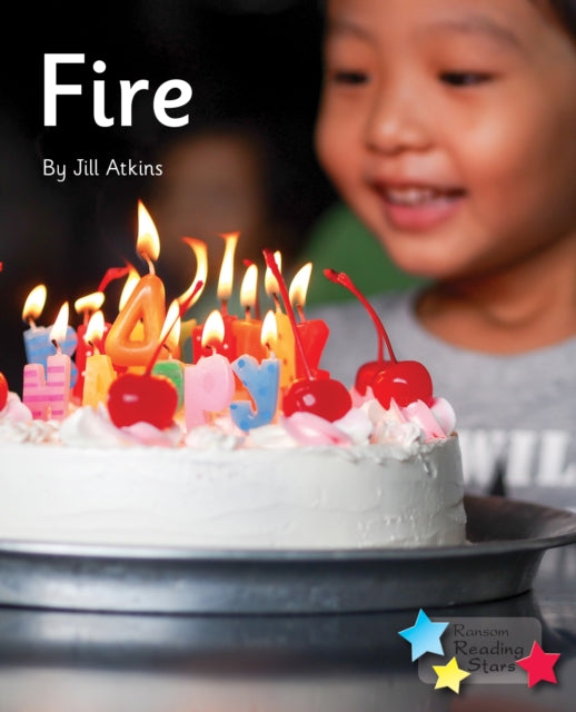 Book cover of: Fire. By: Jill Atkins