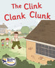 Book cover of: Clink Clank Clunk. By: Jill Atkins