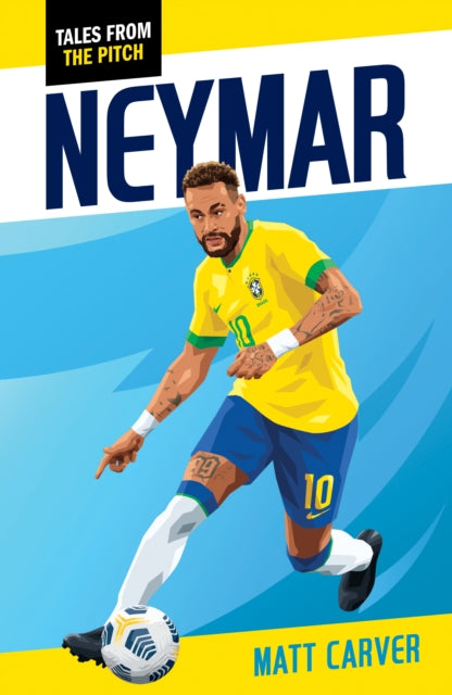Book cover of: Neymar. By: Matt Carver