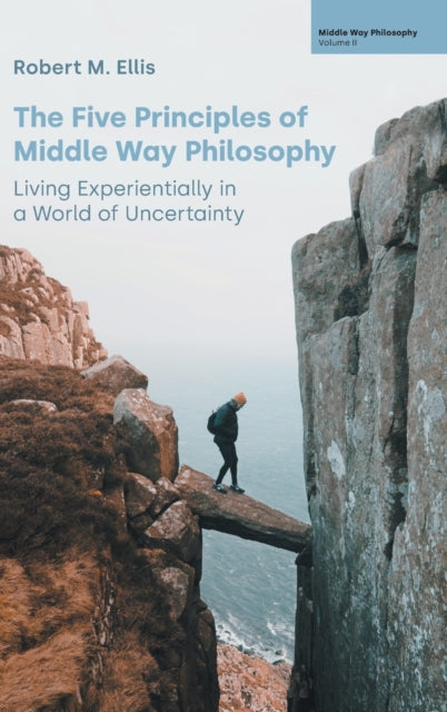 Book cover of: Five Principles of Middle Way Philosophy. By: Robert M. Ellis
