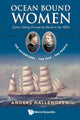 Book cover of: Ocean Bound Women: Sisters Sailing Around The World In The 1880s - The Adventures-the Ship-the People. By: Anders Hallengren