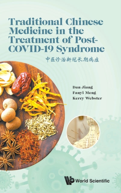 Book cover of: Traditional Chinese Medicine In The Treatment Of Post-covid-19 Syndrome. By: Dan Jiang