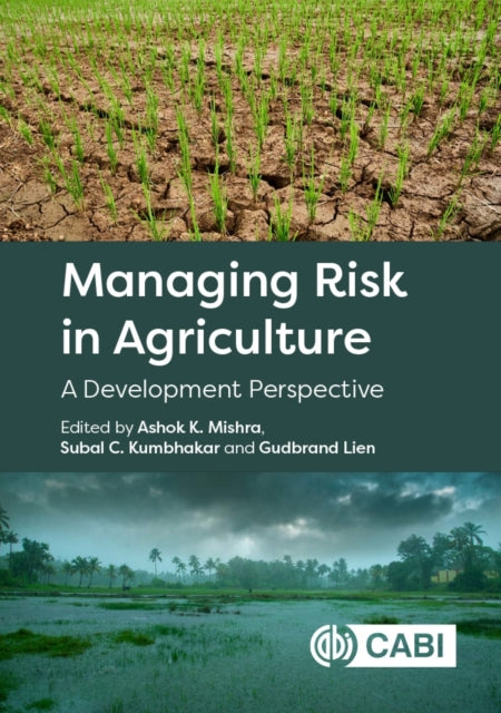 Book cover of: Managing Risk in Agriculture. By: Ashok K. Mishra