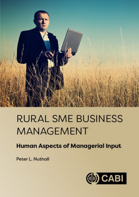 Book cover of: Rural SME Business Management. By: Peter L. Nuthall