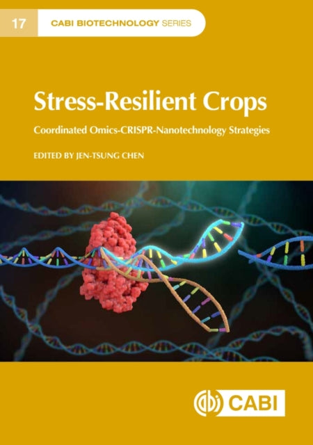 Book cover of: Stress-Resilient Crops. By: Jen-Tsung Chen