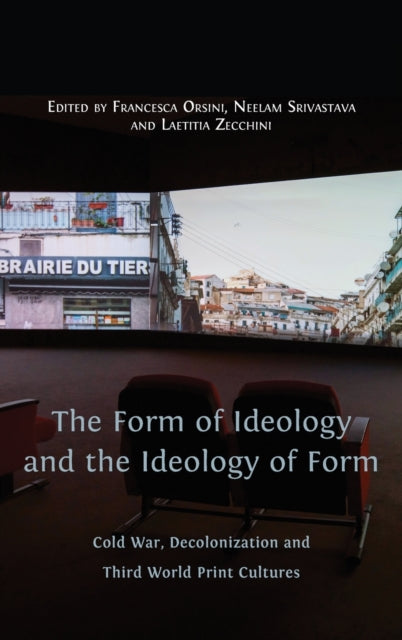Book cover of: Form of Ideology and the Ideology of Form. By: Francesca Orsini