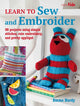 Book cover of: Learn to Sew and Embroider. By: Emma Hardy