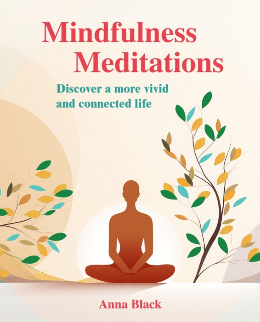 Book cover of: Mindfulness Meditations. By: Anna Black