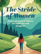 Stride of Women, Mantras and Quotes to Empower and Inspire Your Walk Through Life 9781800654303 CICO Books