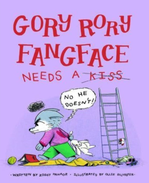 Book cover of: Gory Rory Fangface Needs a Kiss. By: Ziggy Hanaor