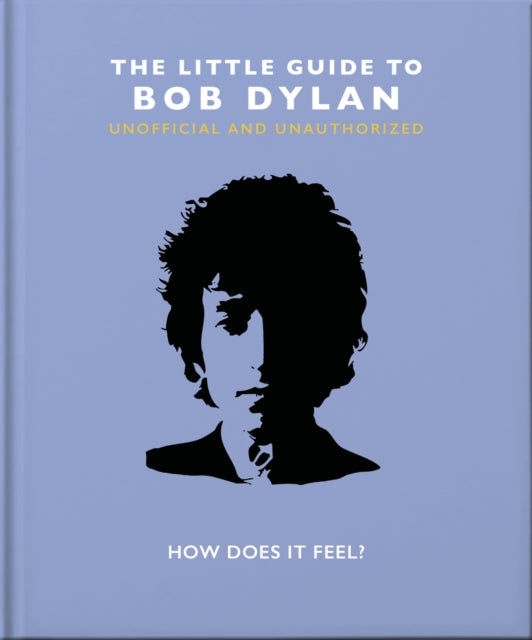 Book cover of: Little Guide to Bob Dylan. By: Orange Hippo!