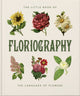 Book cover of: Little Book of Floriography. By: Orange Orange Hippo!