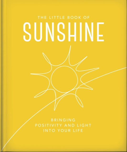 Book cover of: Little Book of Sunshine. By: Orange Hippo!