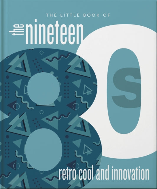 Book cover of: Little Book of the 1980s. By: Orange Hippo!
