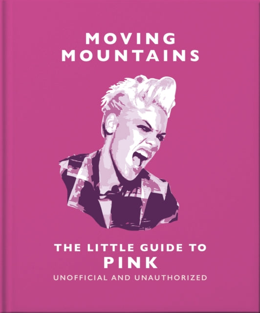 Book cover of: Moving Mountains: The Little Guide to Pink. By: Orange Orange Hippo!