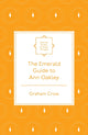Book cover of: Emerald Guide to Ann Oakley. By: Graham Crow