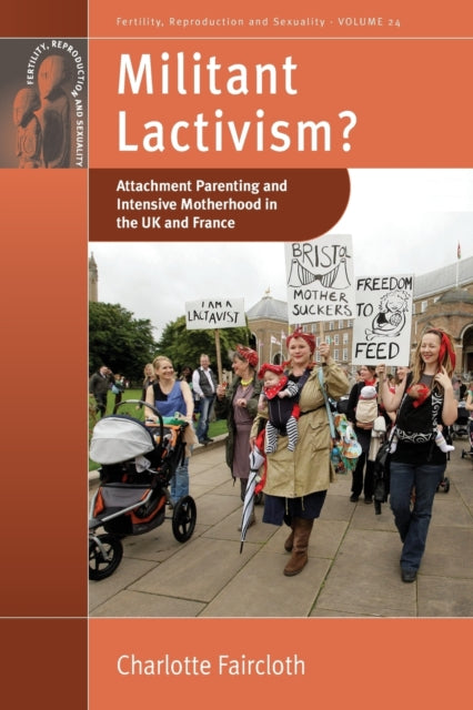 Book cover of: Militant Lactivism?. By: FAIRCLOTH, CHARLOTTE