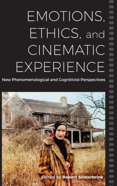 Book cover of: Emotions, Ethics, and Cinematic Experience. By: Robert Sinnerbrink