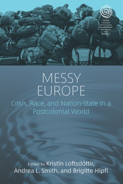 Book cover of: Messy Europe. By: Kristín Loftsdóttir