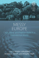 Book cover of: Messy Europe. By: Kristín Loftsdóttir