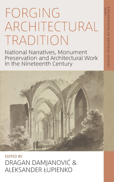 Book cover of: Forging Architectural Tradition. By: Dragan Damjanović