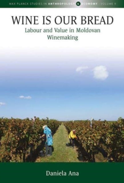 Book cover of: Wine Is Our Bread. By: Daniela Ana