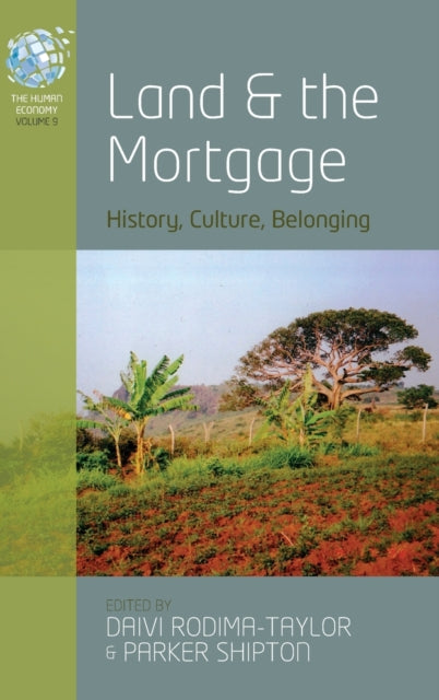 Book cover of: Land and the Mortgage. By: Daivi Rodima-Taylor