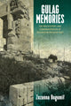Book cover of: Gulag Memories. By: Zuzanna Bogumił