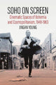 Book cover of: Soho on Screen. By: Jingan Young