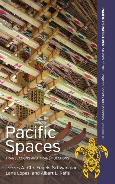 Book cover of: Pacific Spaces. By: A. -Chr Engels-Schwarzpaul