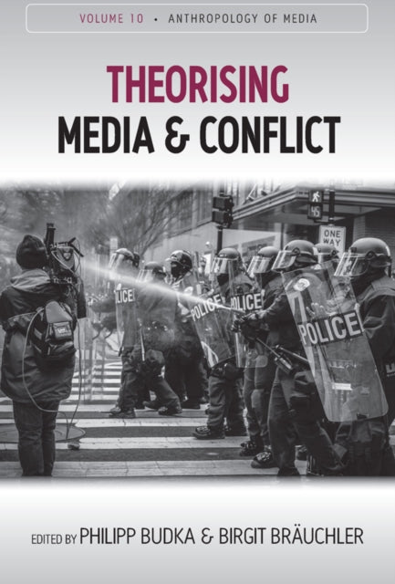 Book cover of: Theorising Media and Conflict. By: Philipp Budka