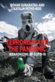 Book cover of: Terrorism and the Pandemic. By: Rohan Gunaratna