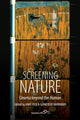 Book cover of: Screening Nature. By: Anat Pick