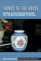 Book cover of: Things of the House. By: Marta Vilar Rosales