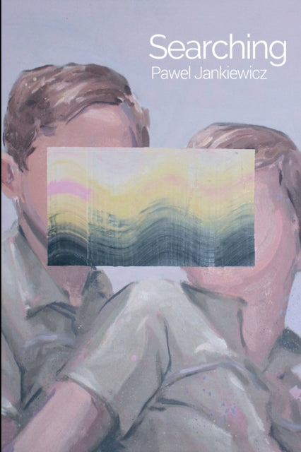 Book cover of: Searching. By: Pawel Jankiewicz