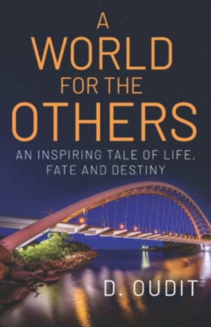 Book cover of: World for the Others -. By: D. Oudit