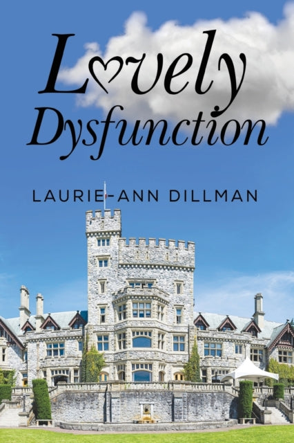 Book cover of: Lovely Dysfunction. By: Laurie-Ann Dillman