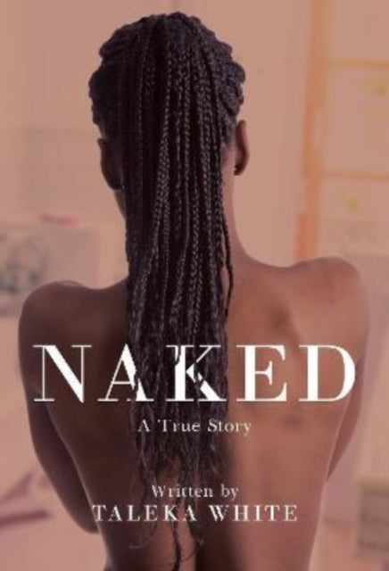 Book cover of: Naked. By: Taleka White