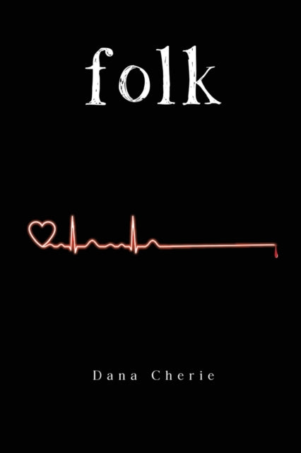 Book cover of: Folk. By: Dana Cherie
