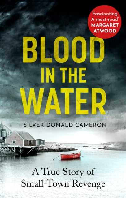 Book cover of: Blood in the Water. By: Silver Donald Cameron