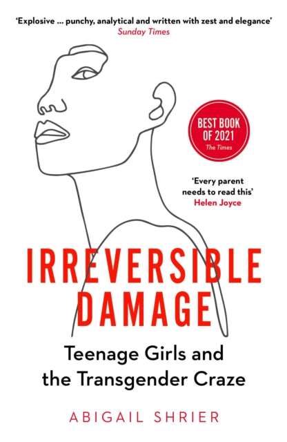 Book cover of: Irreversible Damage. By: Abigail Shrier