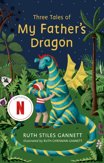 Book cover of: Three Tales of My Father's Dragon. By: Ruth Stiles Gannett