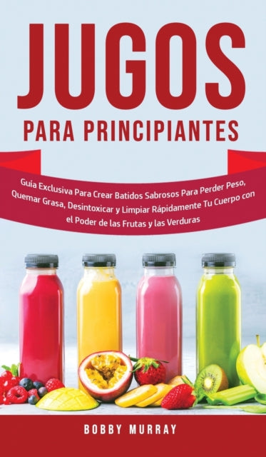 Book cover of: Jugos Para Principiantes