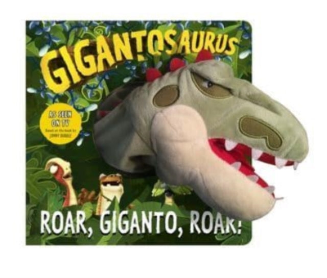 Book cover of: Gigantosaurus - Roar, Giganto, Roar! (puppet book). By: Cyber Group Studios