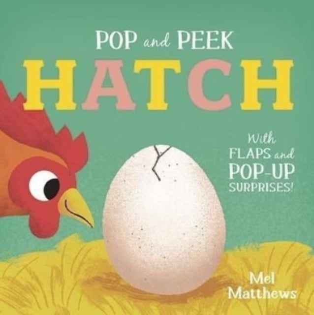Book cover of: Pop and Peek: Hatch. By: Melanie Matthews