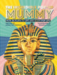 Book cover of: Incredible Pop-up Mummy. By: Moira Butterfield