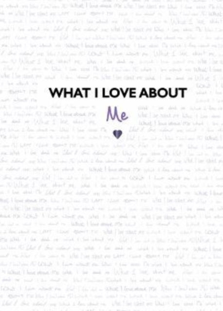 Book cover of: What I Love About Me. By: Studio Press