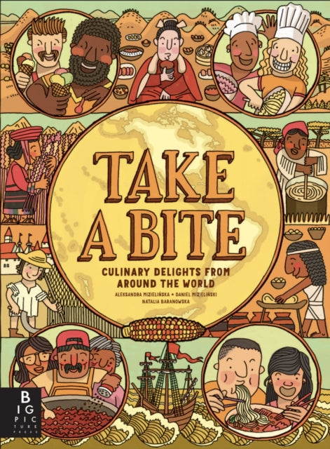 Book cover of: Take a Bite. By: Aleksandra and Daniel Mizielinski