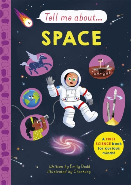Book cover of: Tell Me About: Space. By: Emily Dodd