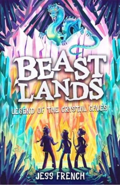 Book cover of: Beastlands: Legend of the Crystal Caves